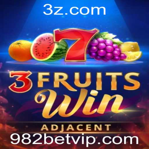 Descubra o Fascinante Jogo 3FruitsWin no 982bet