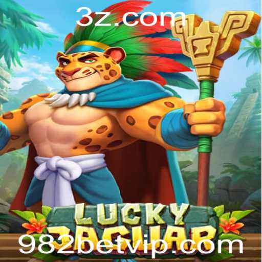 Descubra o Fascinante Mundo de LuckyJaguar e a Plataforma 982bet